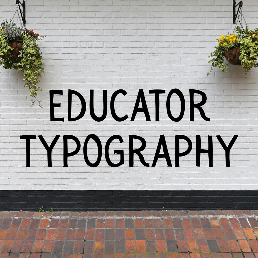 Educator Typography