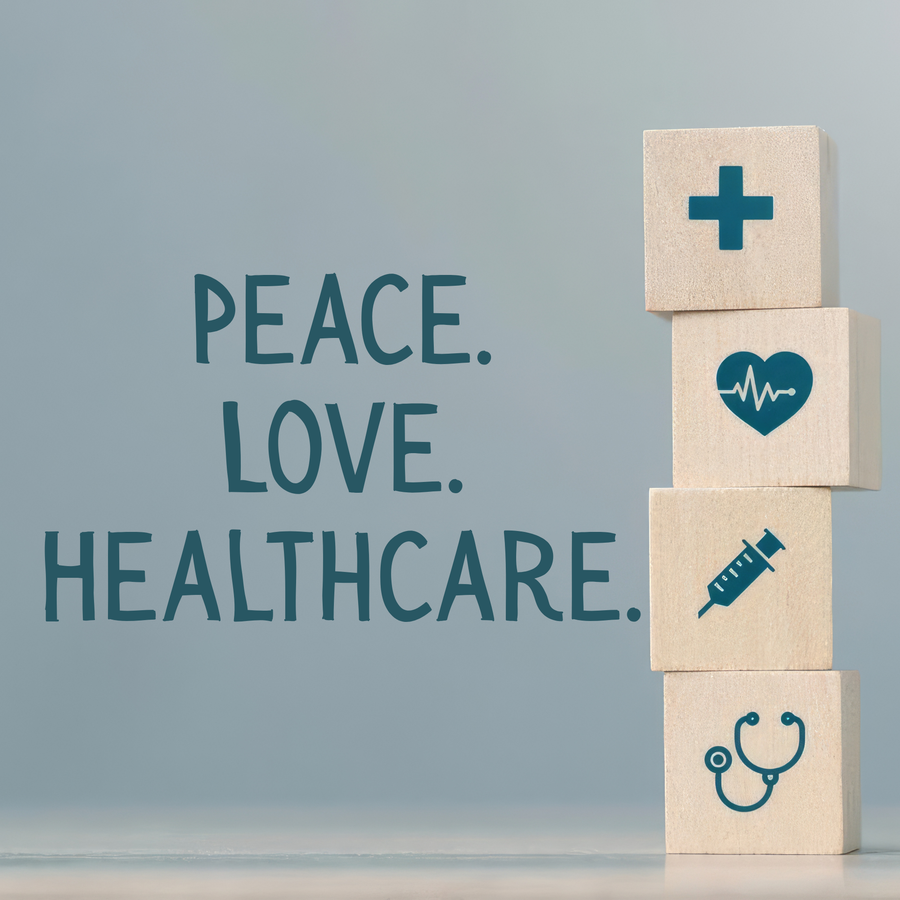 Peace.Love.Healthcare.