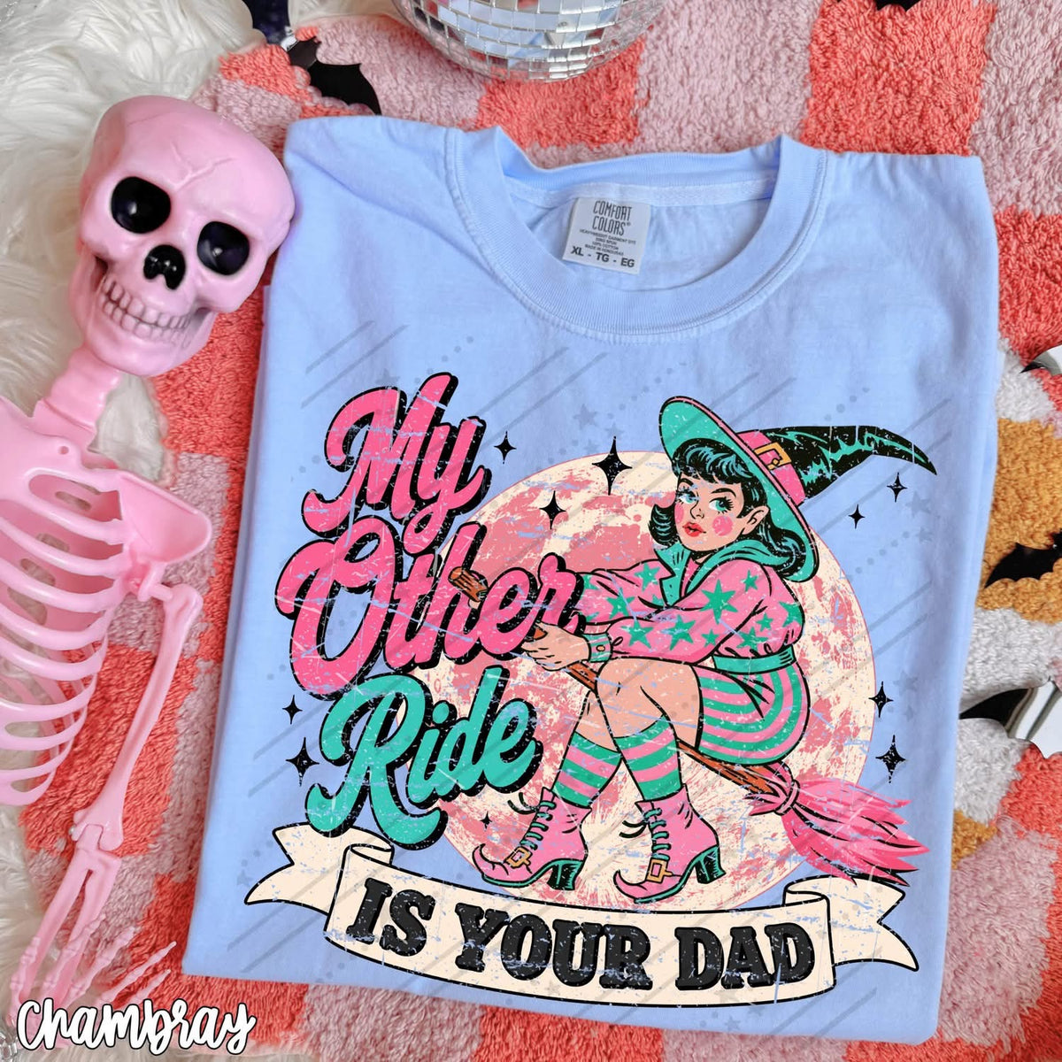 My Other Ride Is Your Dad