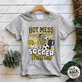 Hot Mess Soccer Mama - Yellow