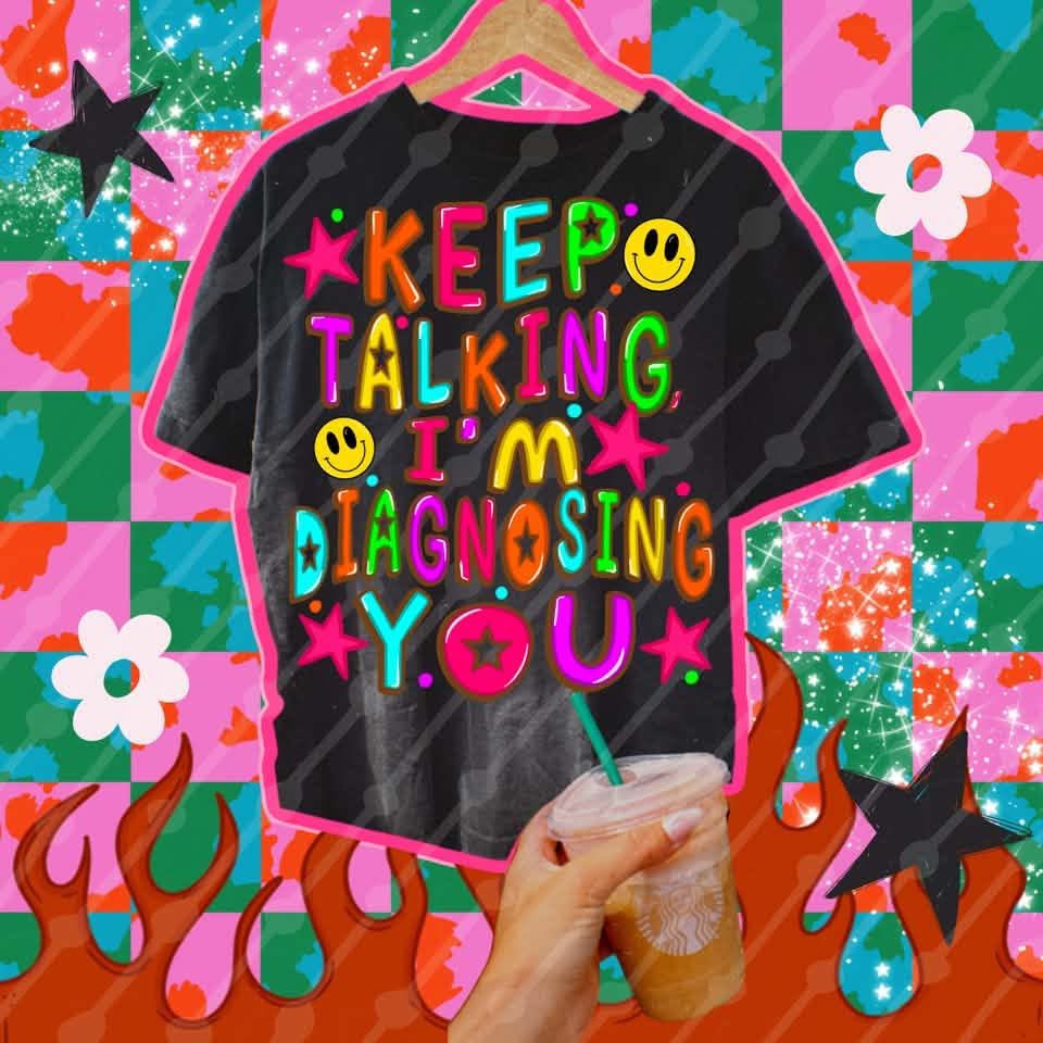 Keep Talking, I’m Diagnosing You