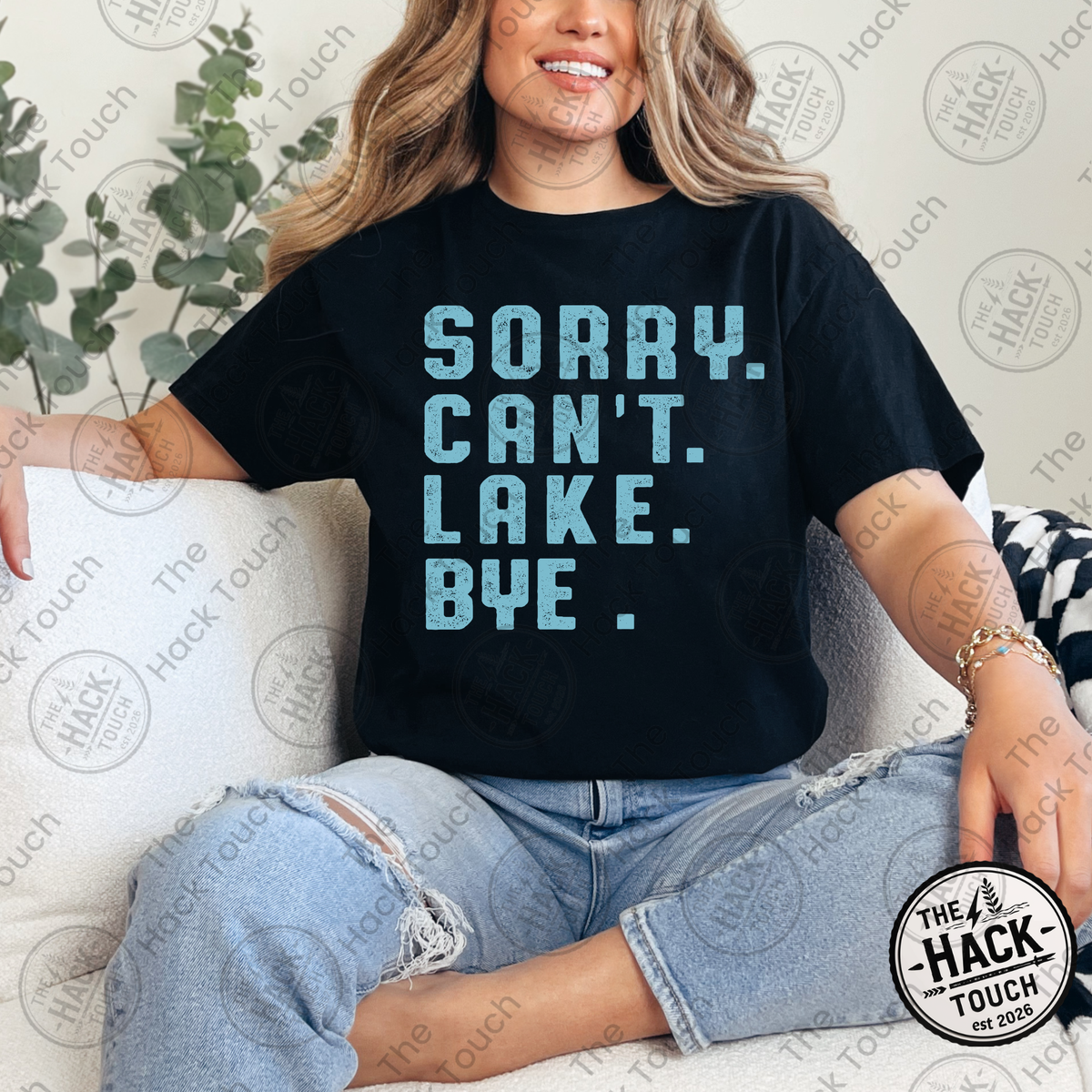 Sorry. Can’t. Lake. Bye.